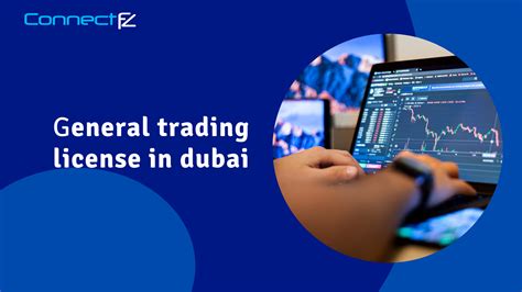 Procedure To Get A General Trading License In Dubai