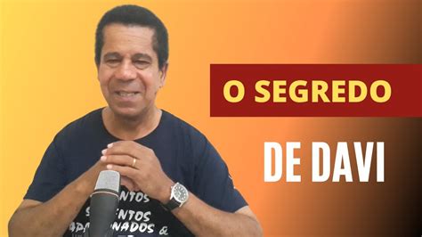 Conhecendo O SEGREDO De DAVI Ap Paulo Roberto YouTube