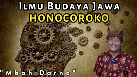 Apa Perbedaan Honocoroko Dan Kolocokro Mbah Darno Youtube