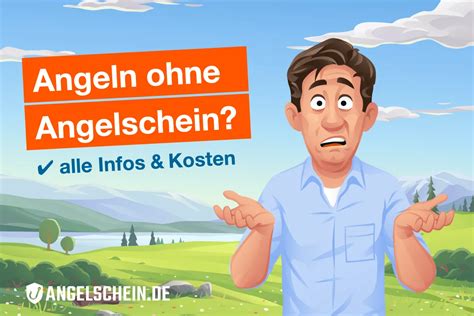 Angeln Ohne Angelschein Hier Geht S Angelschein De