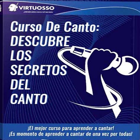 Curso De Canto Descubre Los Secretos Del Canto Virtuosso