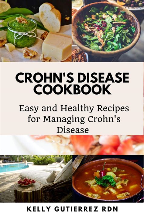 CROHN'S DISEASE COOKBOOK: Easy and Healthy Recipes for Managing Crohn's ...