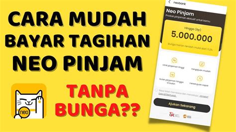 Cara Bayar Tagihan Neo Pinjam Sekaligus Kita Review Fitur Neo Pinjam