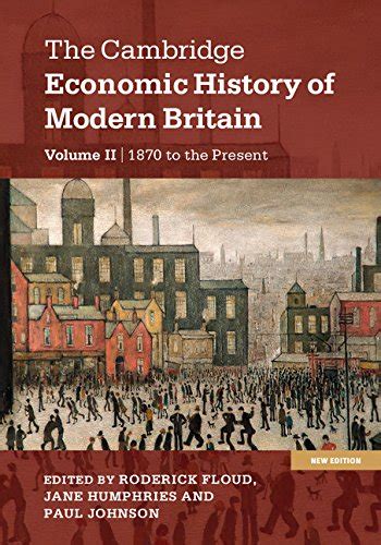 The Cambridge Economic History Of Modern Britain Volume 2 Growth And