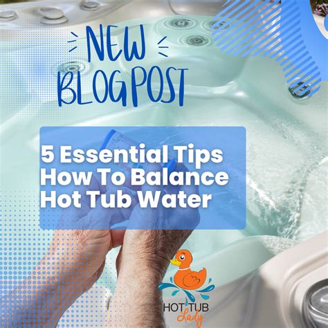 Essential Tips For Balancing Your Hot Tub Water The Hot Tub Lady Hot Tub Tub Crystal