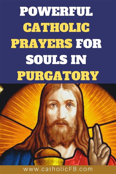 7 Powerful Catholic Prayers For Souls In Purgatory Catholic Prayers