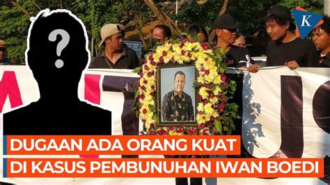 Satu Tahun Kasus Pembunuhan Iwan Boedi Muncul Dugaan Ada Orang Kuat