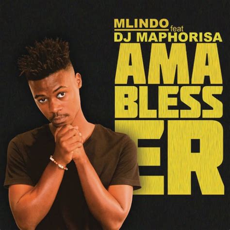 AmaBlesser Lyrics Translation in English by Mlindo The Vocalist - (Ft. Dj Maphorisa) | AfrikaLyrics