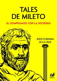 TALES DE MILETO. EL COMPROMISO CON LA SOCIEDAD. CURASMA DE LA CRUZ, JESUS. Libro en papel ...