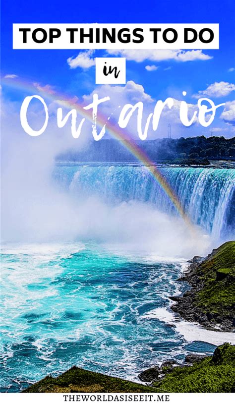 30 Best Things To Do In Ontario Canada An Ontario Travel Guide Artofit