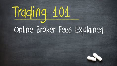 Trading 101 Online Broker Fees Explained Youtube