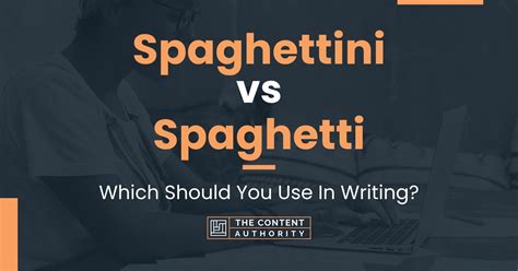 Spaghettini vs Spaghetti: Which Should You Use In Writing?