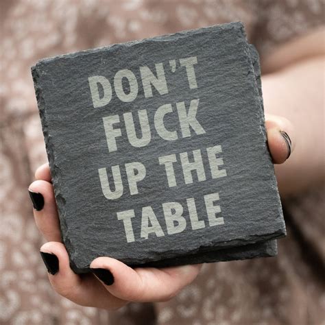 Don T Fuck Up The Table Custom Engraved Slate Coasters Etsy