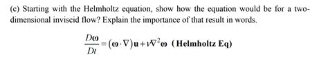 Solved (c) Starting with the Helmholtz equation, show how | Chegg.com