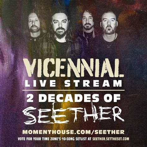 SEETHER Present A One-Time VICENNIAL – Live Concert & Accompanying Livestream – Thursday 11th ...