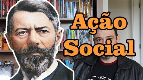 O Que é Ação Social Para Weber