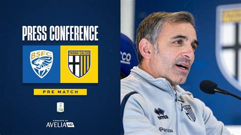 Pre Match Mister Pecchia Alla Vigilia Di Brescia Parma YouTube