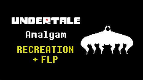 Undertale Amalgam Recreation Flp Youtube