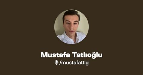 Mustafa Tatlıoğlu Linktree