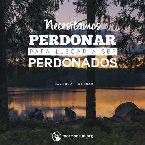 Perdonar Citas Mormonas Mormones Citas