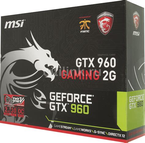 Характеристики Видеокарта MSI NVIDIA GeForce GTX 960, GTX 960 GAMING 2G ...