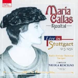 Maria Callas Live In Stuttgart Amazon Music