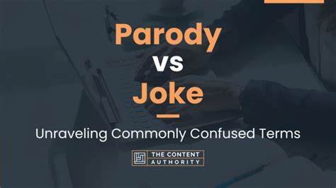 Parody Vs Joke Unraveling Commonly Confused Terms