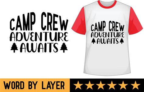 Camp Crew Adventure Awaits Svg T Shirt Design Vector Art At