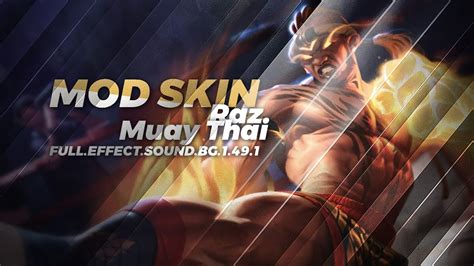 Mod Skin Raz Muay Thai Full Effect Sound Bg Youtube