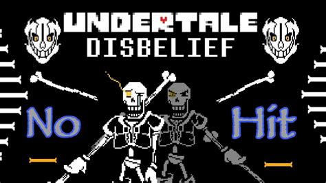 No Hit Disbelief Papyrus Phase Official Demo Undertale Fan Game