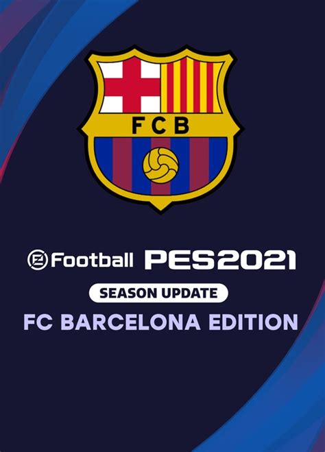 Efootball Pes Season Update Fc Barcelona Edition My Gamecodes De