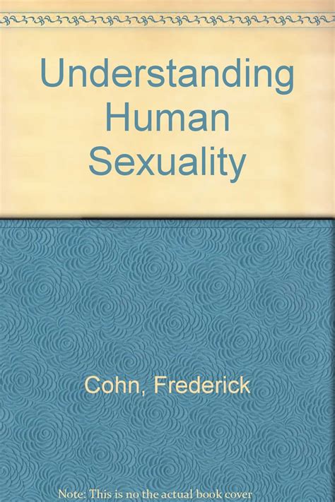 Understanding Human Sexuality Cohn Frederick 9780139374173 Amazon