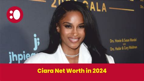 Ciara Net Worth in 2024 : A Detailed Look - insightsoil.com