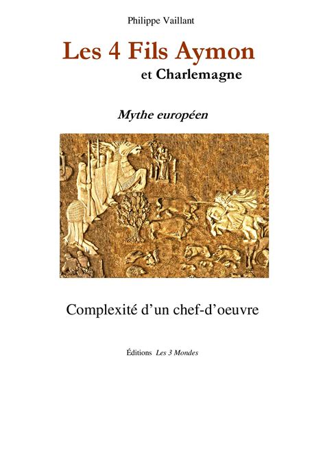 Les Fils Aymon Et Charlemagne Editions Les Mondes