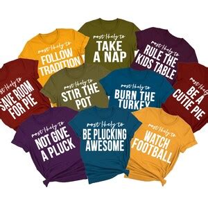 Funny Thanksgiving Shirts, Family Thanksgiving Shirt, Most Likely To ...