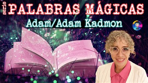 Guematria En Otra PALABRA MAGICA Adam Adam Kadmon YouTube