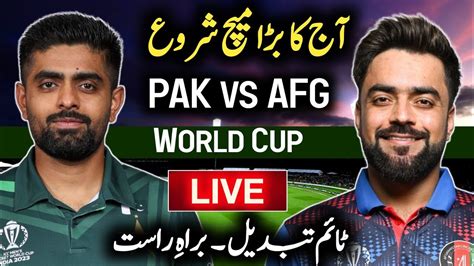 Watch Live Cricket Match Today Pakistan Vs Afghanistan Live Pak Vs