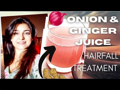 Extreme Hair Growth Challenge Onion Ginger Juice For Hair Growth YouTube