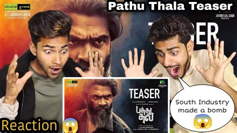 Pathu Thala Official Teaser Reaction Silambarasan TR A R Rahman