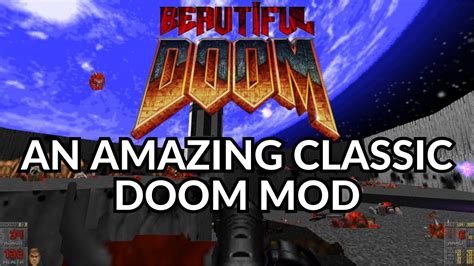 Beautiful Doom One Of My Favourite Classic Doom Mods Youtube