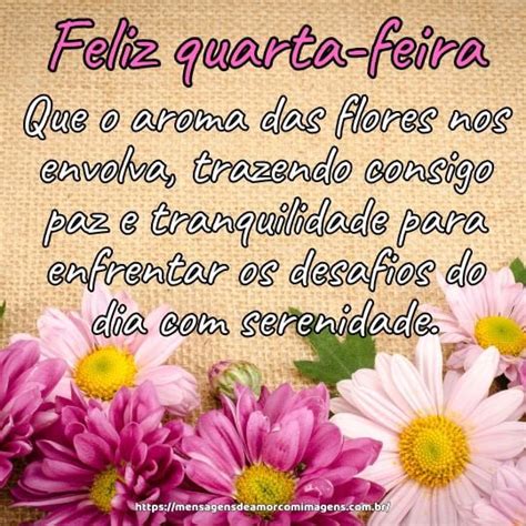 Como Se Escreve Quarta Feira - Feliz quarta feira com flores