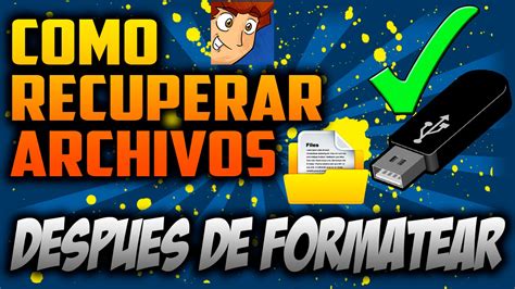 Como Recuperar Archivos Eliminados Y Despues De Formatear Youtube