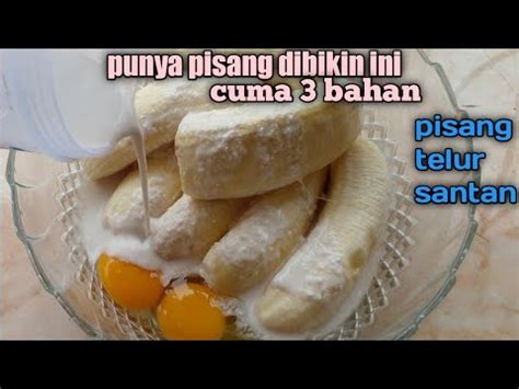 Punya Pisang Dibikin Ini Aja Cuma 3 Bahan Pasti Nagih YouTube