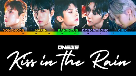 ONEWE 원위 Kiss in the Rain Color coded lyrics HAN ROM ENG YouTube