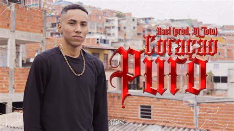 Kael Coração Puro TRINDADE RECORDS PROD DJ TOTU YouTube