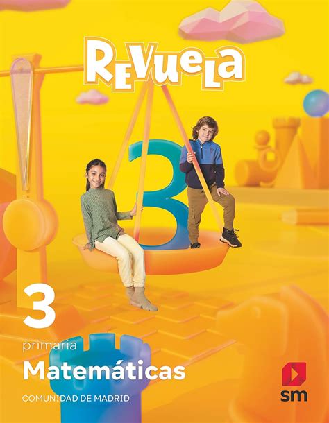 Matem Ticas Primaria Revuela Comunidad De Madrid Equipo