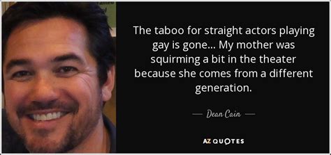 Dean Cain Quote The Taboo For Straight Actors Playing Gay Is Gone My