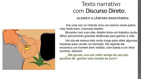 Texto Com Discurso Direto - Texto narrativo com Discurso Direto e Indireto - Aula para o 4 ANO ...