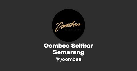 Oombee Selfbar Semarang Instagram Facebook Tiktok Linktree