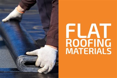 7 Types of Roofing Materials for Flat Roof: Which Is the Best ...